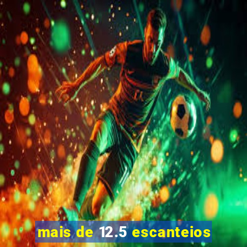 mais de 12.5 escanteios